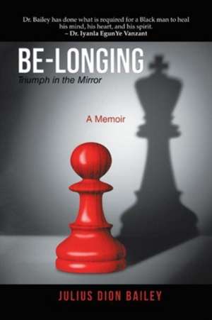 Be-Longing de Julius Dion Bailey