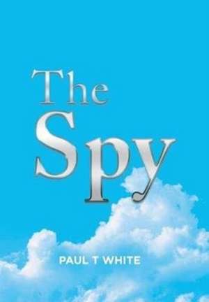 The Spy de Paul T White