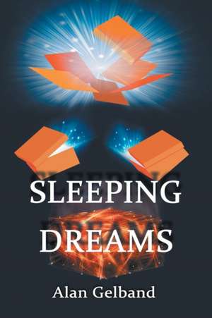 Sleeping Dreams de Alan Gelband