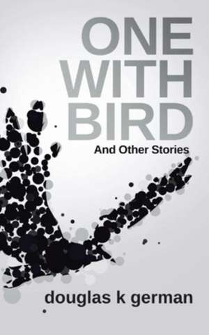 German, D: One with Bird