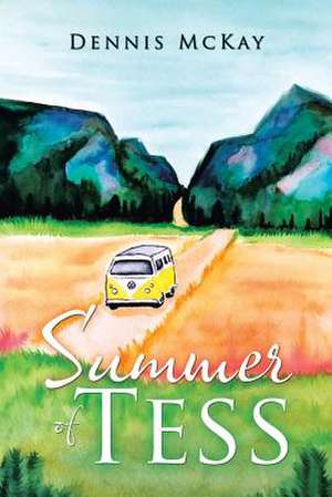 Summer of Tess de Dennis McKay