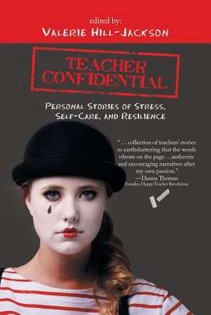 Teacher Confidential de Valerie Hill-Jackson