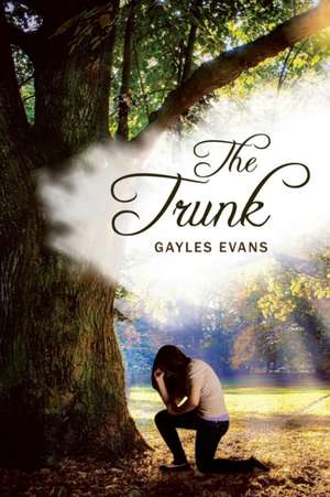 The Trunk de Gayles Evans