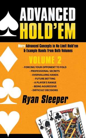 Advanced Hold'Em Volume 2 de Ryan Sleeper