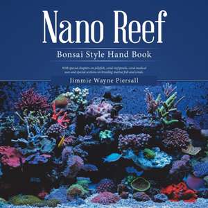 Nano Reef de Jimmie Wayne Piersall