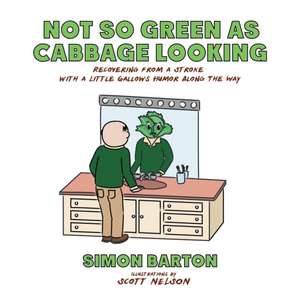 Not so Green as Cabbage Looking de Simon Barton