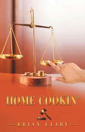 Home Cookin' de Brian Clary