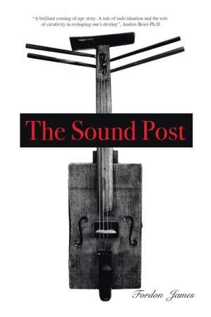 The Sound Post de Fordon James