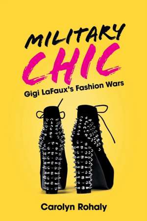 Military Chic de Carolyn Rohaly