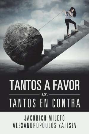 Tantos a Favor Vs. Tantos En Contra de Jacobich Mileto Alexandropoulos Zaitsev