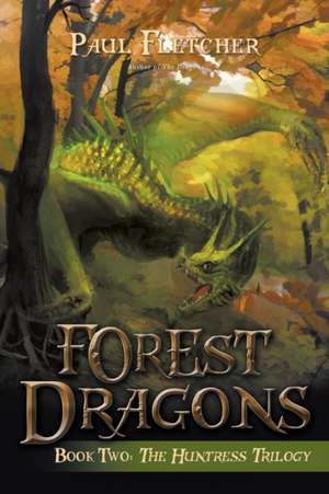 Forest Dragons de Paul Fletcher