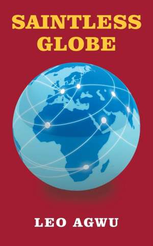 Saintless Globe de Leo Agwu