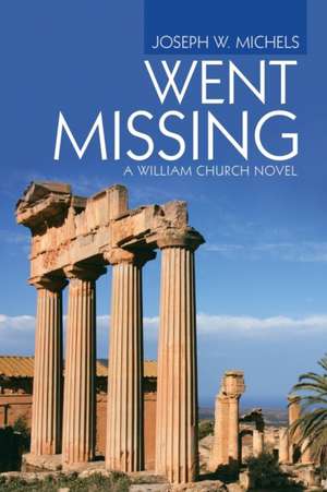 Went Missing de Joseph W. Michels