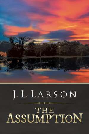 The Assumption de J. L. Larson