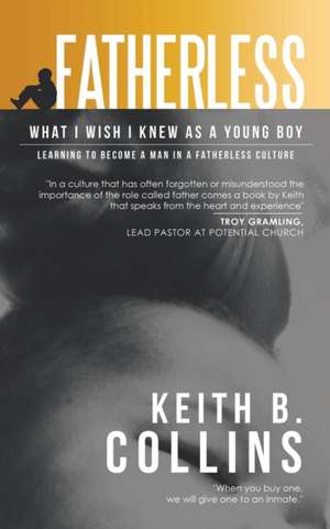 Fatherless de Keith B. Collins