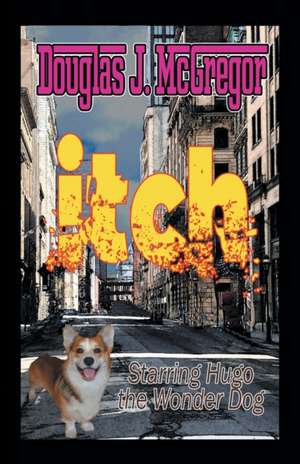 Itch de Douglas J McGregor