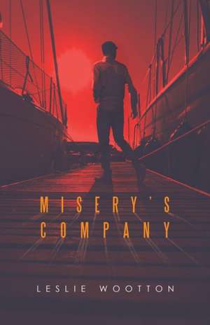 Misery's Company de Leslie Wootton