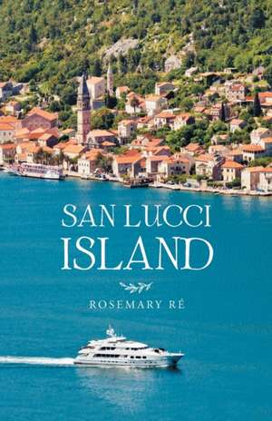 San Lucci Island de Rosemary Ré