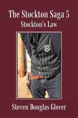 The Stockton Saga 5 de Steven Douglas Glover