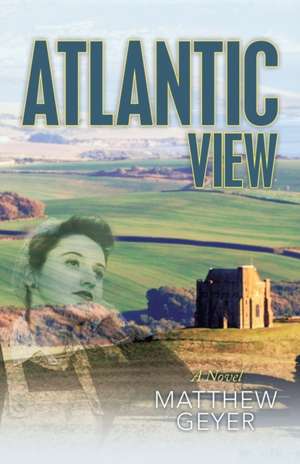 Atlantic View de Matthew Geyer