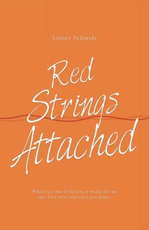 Red Strings Attached de Lainey Schmidt