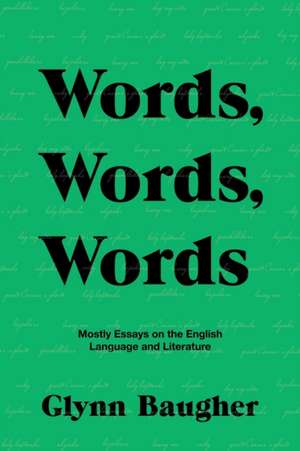 Words, Words, Words de Glynn Baugher
