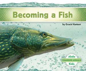 BECOMING A FISH
