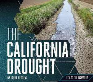 The California Drought de Laura Perdew