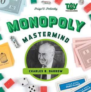 Monopoly MasterMind: Charles B. Darrow de Paige V. Polinsky