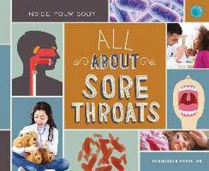 All about Sore Throats de Francesca Potts