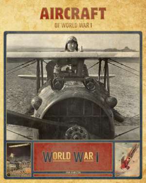 Aircraft of World War I de John Hamilton