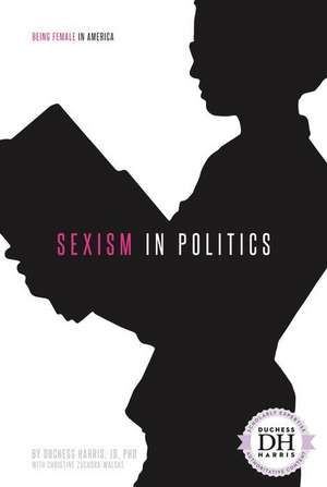 Sexism in Politics de Jd, Duchess Harris, PhD