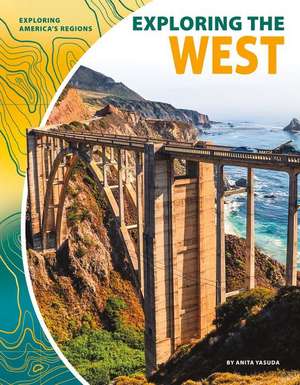 Exploring the West de Anita Yasuda