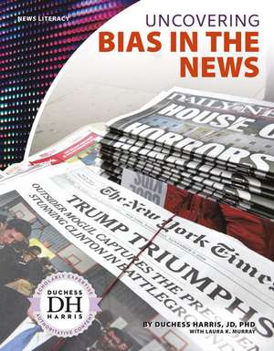 UNCOVERING BIAS IN THE NEWS