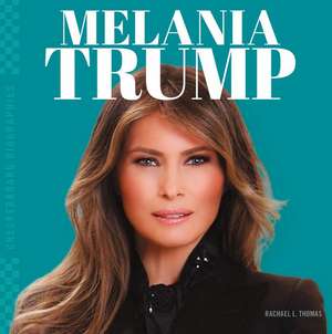 Melania Trump de Rachael L Thomas