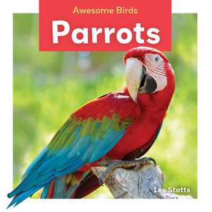 Parrots de Leo Statts