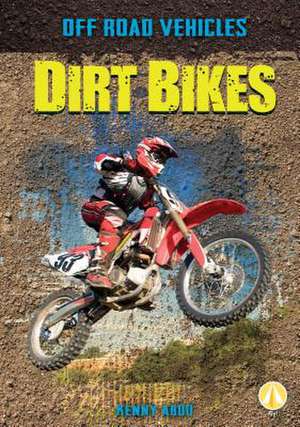 Dirt Bikes de Kenny Abdo