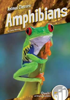 Amphibians de Julie Murray