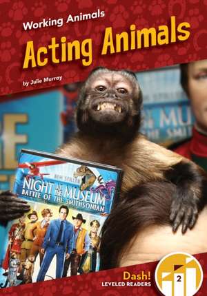 Acting Animals de Julie Murray
