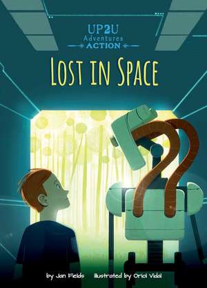 Lost in Space: An Up2u Action Adventure de Jan Fields