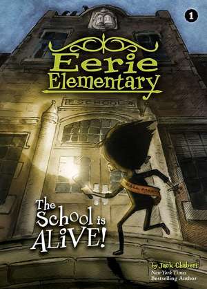 School Is Alive!: #1 de Jack Chabert