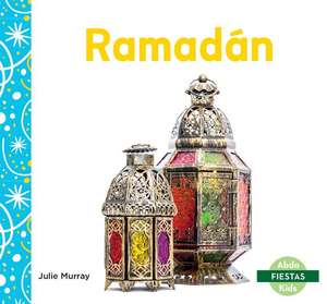 Ramadán (Ramadan) de Julie Murray