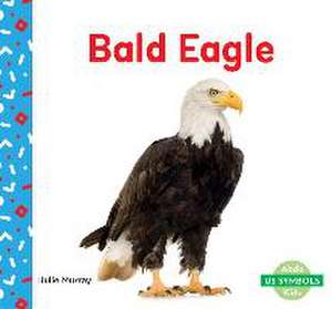 Bald Eagle de Julie Murray