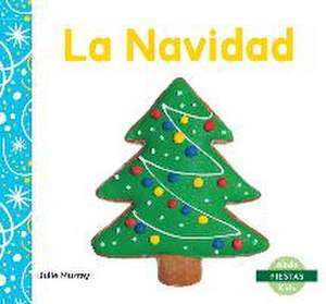 La Navidad (Christmas) de Julie Murray