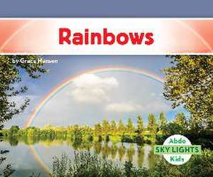 Rainbows de Grace Hansen