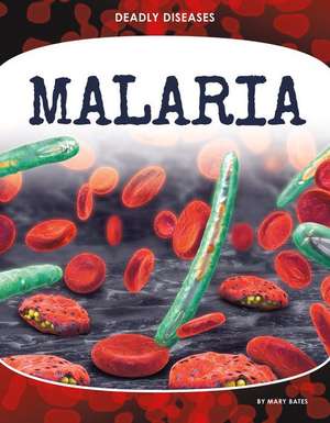 Bates, M: Malaria