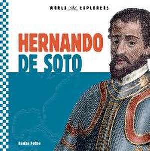 Hernando de Soto de Kristin Petrie