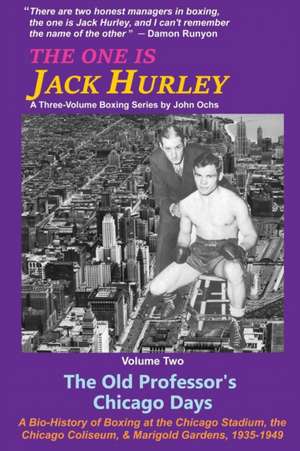 The One Is Jack Hurley, Volume Two de John T. Ochs