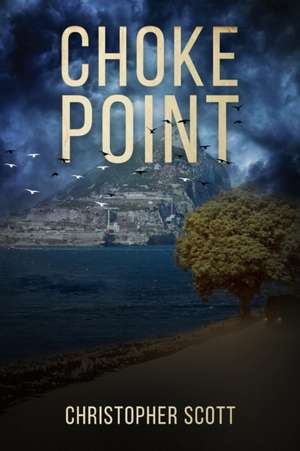 Choke Point de Christopher Scott