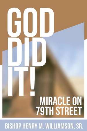 God Did It de Williamson Sr. M. Henry